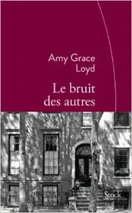 Amy Grace Loyd - Le bruit des autres