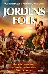 «Jordens folk» by W. Michael Gear,Kathleen O'Neal Gear