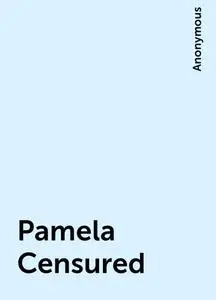 «Pamela Censured» by None