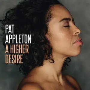 Pat Appleton - A Higher Desire (2017) [Official Digital Download 24/88]