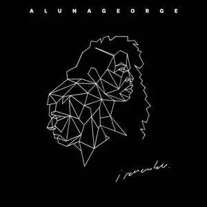 AlunaGeorge - I Remember (2016)