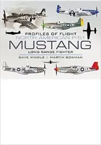North American Mustang P-51: Long-range Fighter