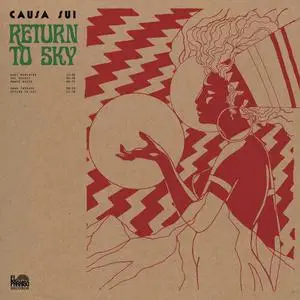 Causa Sui - Return To Sky (2016) {El Paraiso}