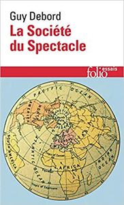 La Société du Spectacle - Guy Debord