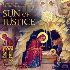 John Rassem El Massih, John Michael Boyer, Cappella Romana & Alexander Lingas - The Sun of Justice: Byzantine Chant for Christm