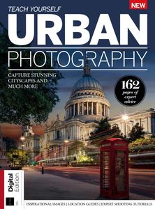 Teach Yourself Urban Photography - 3rd Edition - January 2024