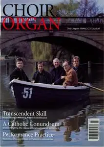 Choir & Organ - July/August 1999