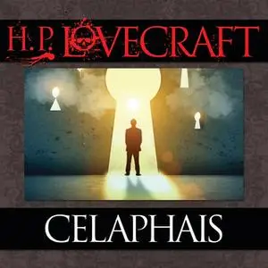 «Celaphais» by H.P. Lovecraft