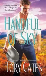 «Handful of Sky» by Tory Cates