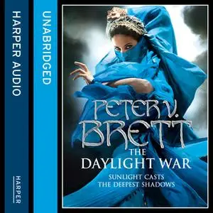 «The Daylight War» by Peter V. Brett