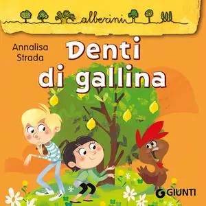 «Denti di gallina» by Annalisa Strada