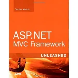 Stephen Walther, "ASP.NET MVC Framework Unleashed + Source Code"  (Repost) 