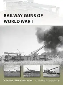 Railway Guns of World War I (New Vanguard, Book 249)