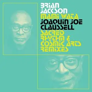 Brian Jackson - Mami Wata: Joaquin Joe Claussell Sacred Rhythm and Cosmic Arts Remixes (2023) [Official Digital Download]