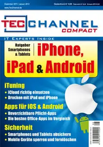 TecChannel Compact 08/2011 - Praxisbeiträge und Grundlagen rund um das Thema "Mobile"