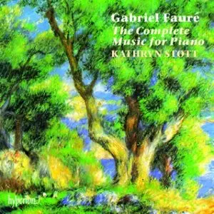 Gabriel Fauré  - Piano Music (Kathryn Stott)