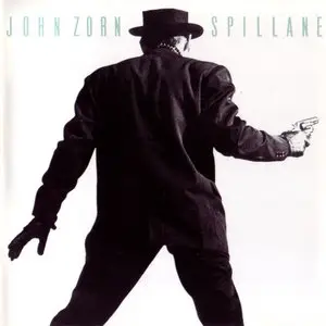 John Zorn - Spillane