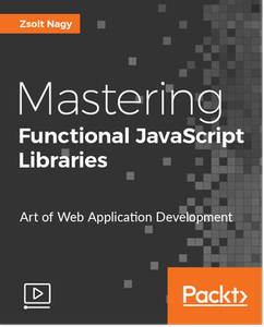 Mastering Functional JavaScript Libraries