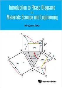 Introduction to Phase Diagrams in Materials Science and Engineering