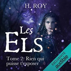 H. Roy, "Les Els, tome 2 - Rien qui puisse t'exposer"