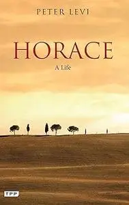 Horace: A Life