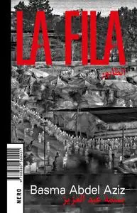 Basma Abdel Aziz - La fila