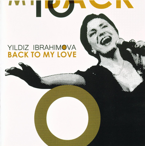 Yildiz Ibrahimova - "Back To My Love"
