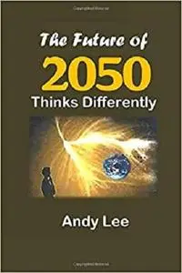 The Future 2050 Thinks Differently