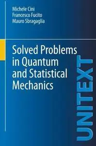 Solved Problems in Quantum and Statistical Mechanics (Repost)