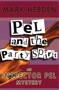 «Pel And The Party Spirit» by Mark Hebden