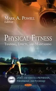 Physical Fitness: Training, Effects, and Maintaining (repost)