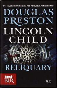 Reliquary - Douglas Preston & Lincoln Child (Repost)
