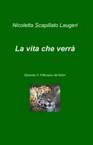 La vita che verrà