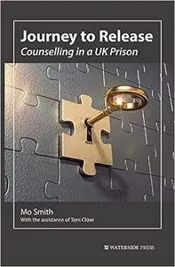 Journey to Release: Counselling in a UK Prison