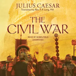 «The Civil War» by Julius Caesar