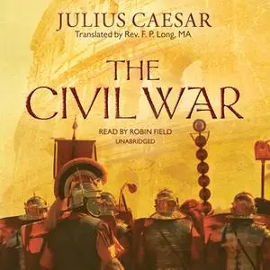 «The Civil War» by Julius Caesar