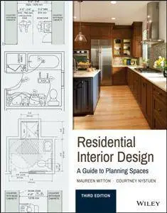 Residential Interior Design : A Guide To Planning Spaces, 3rd Edition