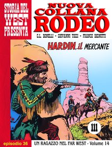 Nuova Collana Rodeo - Volume 36 - Un Ragazzo Nel Far West - Hardin, Il Mercante