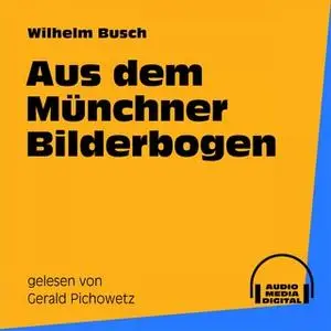 «Aus dem Münchner Bilderbogen» by Wilhelm Busch