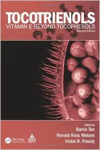 Tocotrienols: Vitamin E Beyond Tocopherols, Second Edition (repost)