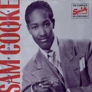 Sam Cooke with the Soul Stirrers - The Complete Specialty Records Recordings (2002)