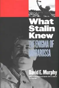 What Stalin Knew: The Enigma of Barbarossa (Repost)