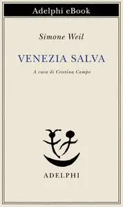 Simone Weil - Venezia salva