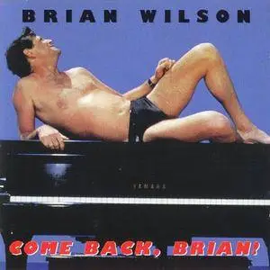 Brian Wilson - Come Back, Brian! (1994) {Vigotone}