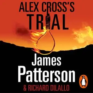 «Alex Cross's Trial» by James Patterson