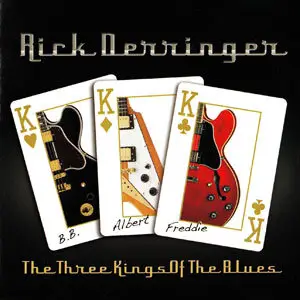 Rick Derringer - The Three Kings Of The Blues (2010)