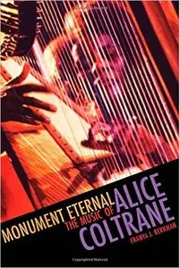 Monument Eternal: The Music of Alice Coltrane (Music/Culture)