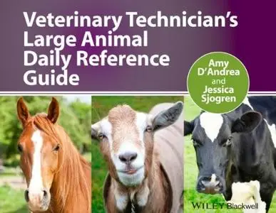 Veterinary Technician's Large Animal Daily Reference Guide (repost)
