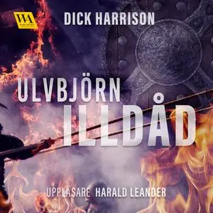 «Illdåd» by Dick Harrison