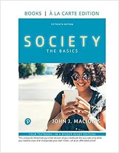 Society: The Basics -- Loose-Leaf Edition  Ed 15